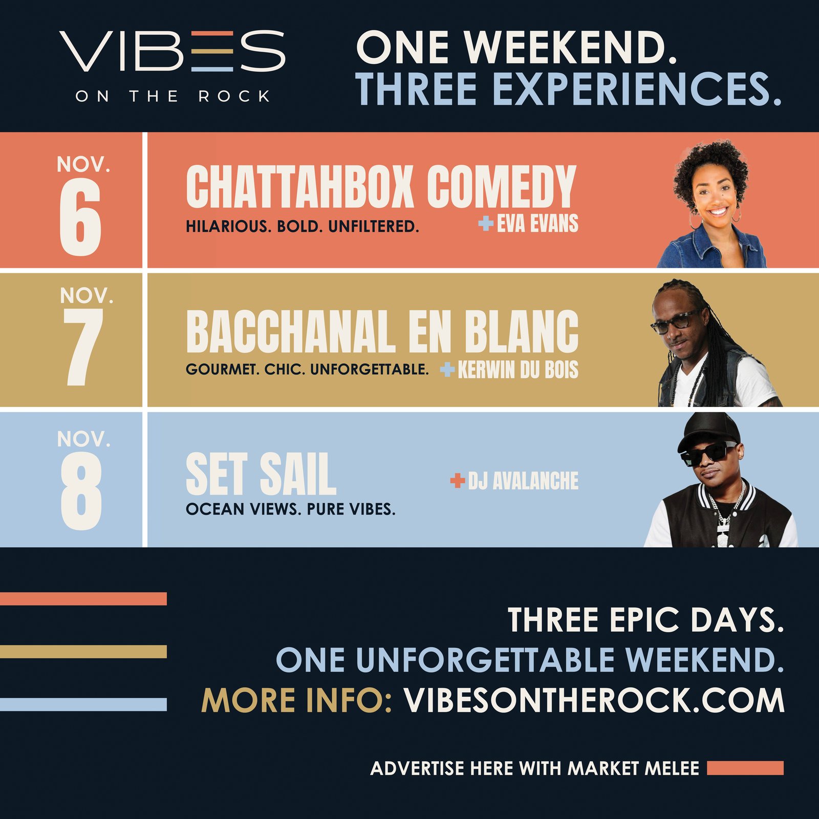 Vibes on the Rock lineup: Nov. 6 Chattahbox Comedy with Eva Evans, Nov. 7 Bacchanal en Blanc with Kerwin Du Bois, Nov. 8 Set Sail with DJ Avalanche